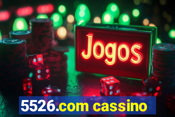 5526.com cassino